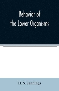bokomslag Behavior of the lower organisms