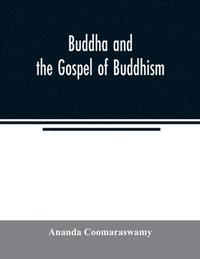 bokomslag Buddha and the gospel of Buddhism