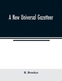 bokomslag A new universal gazetteer