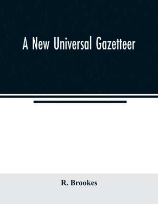 A new universal gazetteer 1