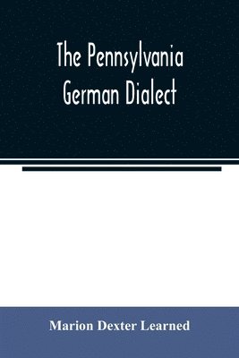 The Pennsylvania German dialect 1