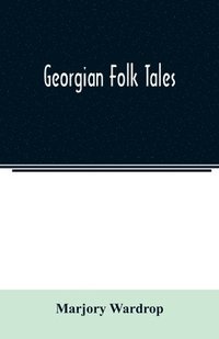 bokomslag Georgian folk tales