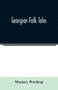 bokomslag Georgian folk tales