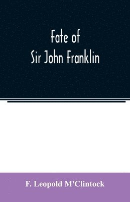 bokomslag Fate of Sir John Franklin