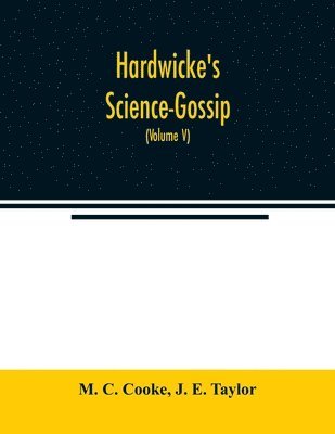 bokomslag Hardwicke's Science-Gossip