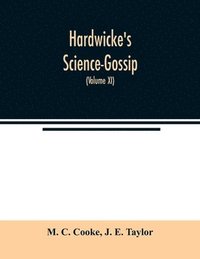 bokomslag Hardwicke's Science-Gossip