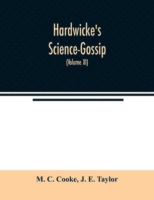 bokomslag Hardwicke's Science-Gossip