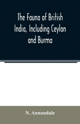 The Fauna of British India, Including Ceylon and Burma; Freshwater sponges, hydroids & Polyzoa 1