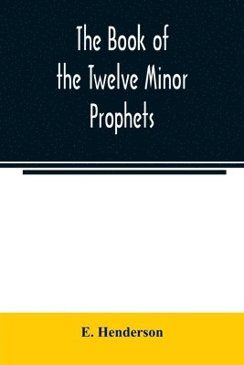 The book of the twelve Minor prophets 1