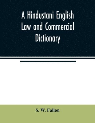 Hindustani English Law and Commercial Dictionary