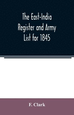 bokomslag The East-India Register and Army List for 1845