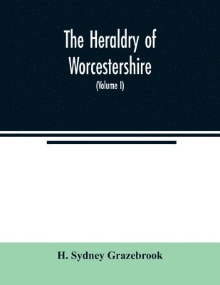 bokomslag The heraldry of Worcestershire