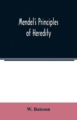 bokomslag Mendel's principles of heredity