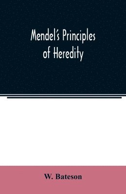 bokomslag Mendel's principles of heredity