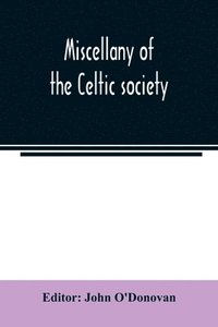 bokomslag Miscellany of the Celtic society