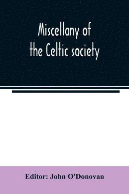 Miscellany of the Celtic society 1