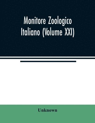 bokomslag Monitore zoologico italiano (Volume XXI)