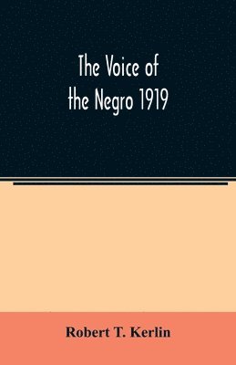 Robert T Kerlin - voice of the Negro 1919, Häftad