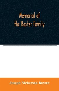 bokomslag Memorial of the Baxter family