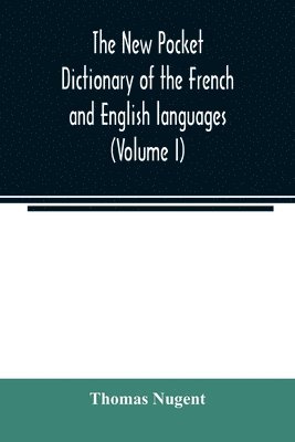 Thomas Nugent - new pocket dictionary of the French and English languages, Häftad