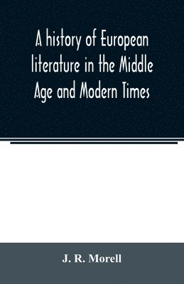 bokomslag history of European literature in the Middle Age and Modern Times