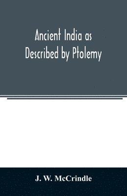 bokomslag Ancient India as Described by Ptolemy