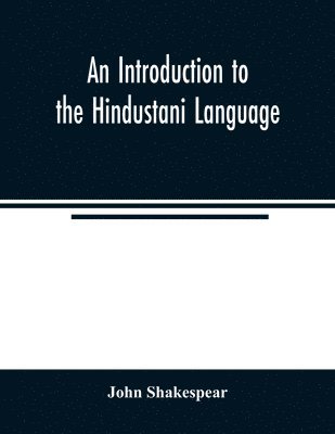 bokomslag An Introduction to the Hindustani Language