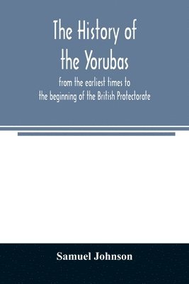 bokomslag The history of the Yorubas