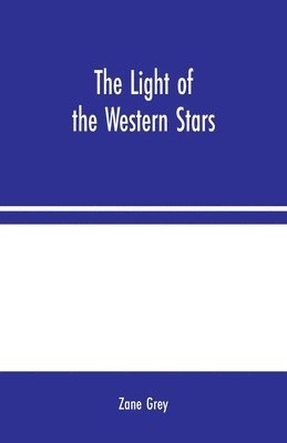 The Light of the Western Stars 1