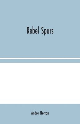 Andre Norton - Rebel Spurs, Häftad