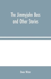 bokomslag The Jimmyjohn Boss and Other Stories