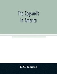 bokomslag The Cogswells in America