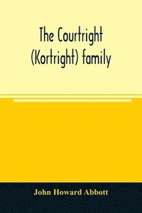 bokomslag The Courtright (Kortright) family