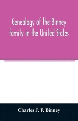 Genealogy of the Binney family in the United States 1
