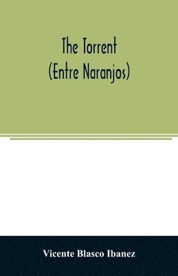 The torrent (Entre Naranjos) 1