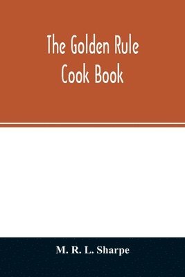 bokomslag golden rule cook book