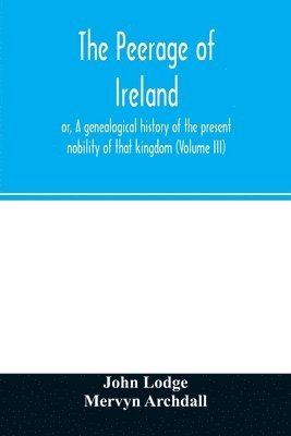 The peerage of Ireland 1