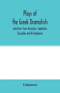 bokomslag Plays of the Greek dramatists