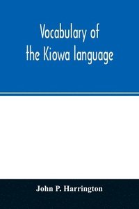 bokomslag Vocabulary of the Kiowa language