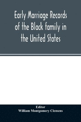 bokomslag Early marriage records of the Black family in the United States