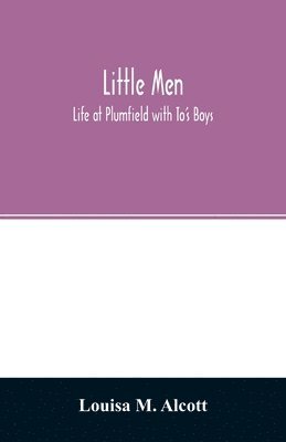 Little men; Life at Plumfield with To's Boys 1