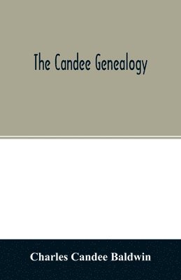 The Candee genealogy 1
