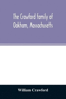 bokomslag The Crawford family of Oakham, Massachusetts