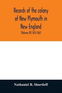 bokomslag Records of the colony of New Plymouth in New England