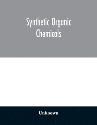 Synthetic organic chemicals 1