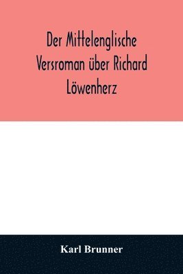 Der mittelenglische Versroman über Richard Löwenherz