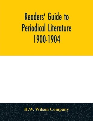 Readers' guide to periodical literature 1900-1904 1