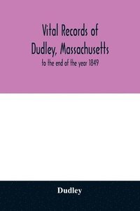 bokomslag Vital records of Dudley, Massachusetts