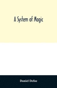 bokomslag A system of magic