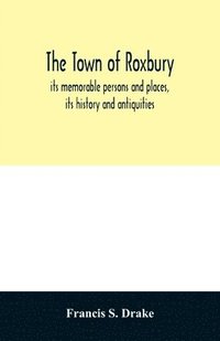 bokomslag The town of Roxbury